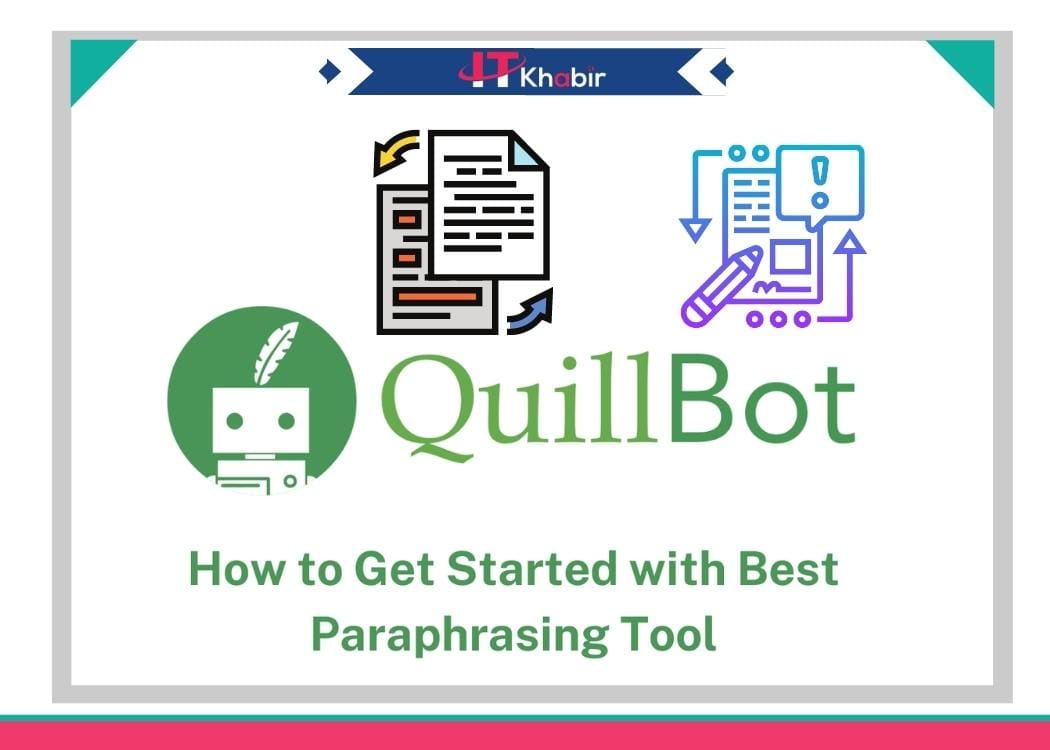 Quillbot – Best Article Rewriter & Article Spinner Tools – Free or Paid