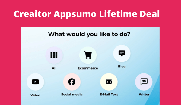 Creaitor Appsumo Lifetime Deal