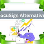 DocuSign Alternatives That Changing the Game in 2023