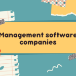 Management software companies – Powerful tools in 2023