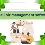 Small biz management software for your business in 2023
